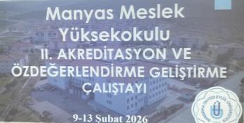 Akreditasyon ve Özdeğerlendirme Geliştirme Çalıştayına Katıldık