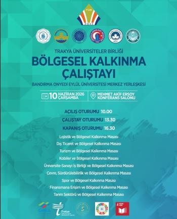 Üniversitemizde “Trakya Üniversiteler Birliği Bölgesel Kalkınma Çalıştayı” Düzenlendi